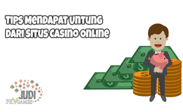 Tips Mendapat Untung Dari Situs Casino Online